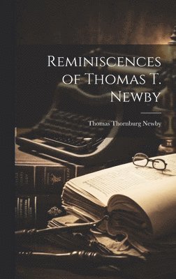 bokomslag Reminiscences of Thomas T. Newby