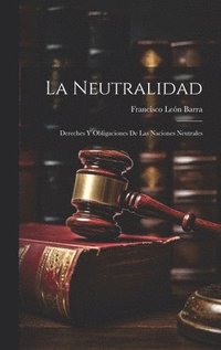 bokomslag La Neutralidad
