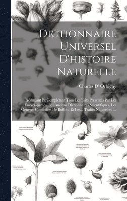 Dictionnaire Universel D'histoire Naturelle 1