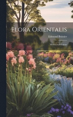 bokomslag Flora Orientalis