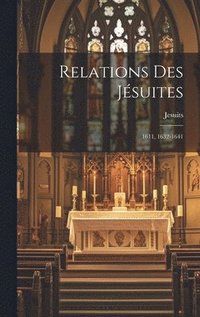 bokomslag Relations Des Jsuites