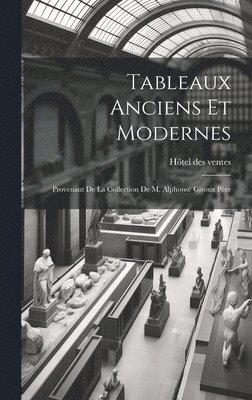 Tableaux anciens et modernes 1