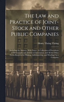 bokomslag The Law and Practice of Joint-Stock and Other Public Companies