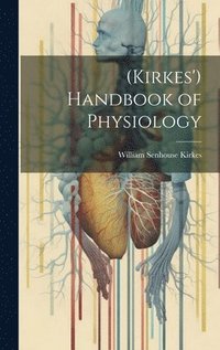 bokomslag (Kirkes') Handbook of Physiology