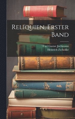 Reliquien, erster Band 1