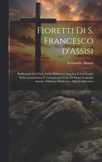 bokomslag Fioretti di S. Francesco d'Assisi