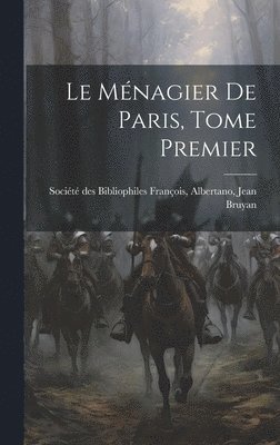 Le Mnagier de Paris, Tome Premier 1