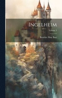 bokomslag Ingelheim; Volume 3