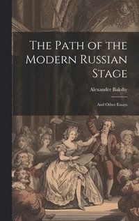 bokomslag Path of the Modern Russian Stage