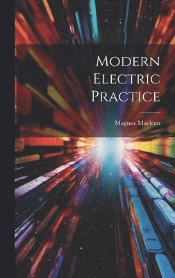 Modern Electric Practice 1