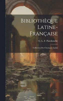 bokomslag Bibliothque Latine-Franaise