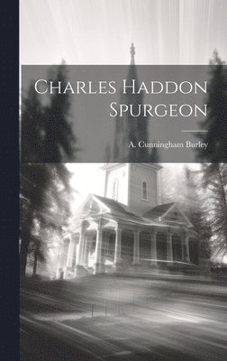 bokomslag Charles Haddon Spurgeon