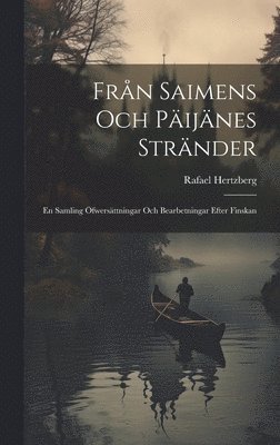 bokomslag Från Saimens och Päijänes Stränder