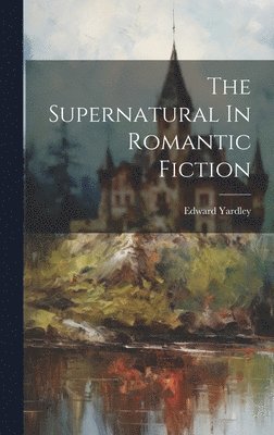 Supernatural In Romantic Fiction