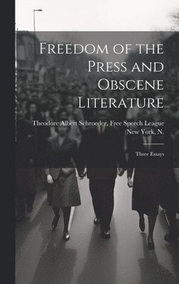 Freedom of the Press and Obscene Literature 1