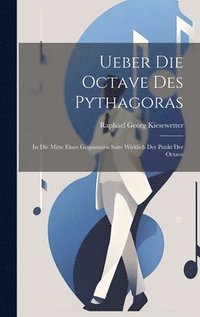 bokomslag Ueber die Octave des Pythagoras