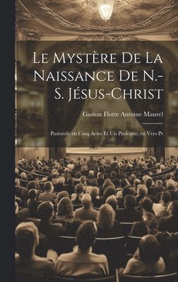 bokomslag Le Mystre de la Naissance de N.-S. Jsus-Christ