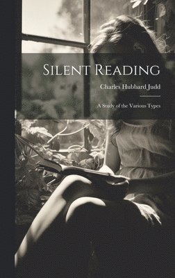 Charles Hubbard Judd - Silent Reading, Inbunden