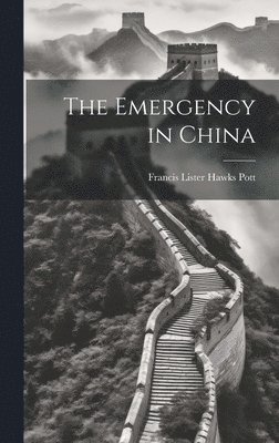 bokomslag Emergency in China
