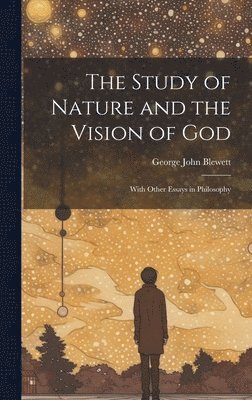 bokomslag Study of Nature and the Vision of God