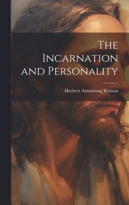 The Incarnation and Personality 1