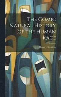 bokomslag Comic Natural History of the Human Race