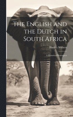 The English and the Dutch in South Africa 1