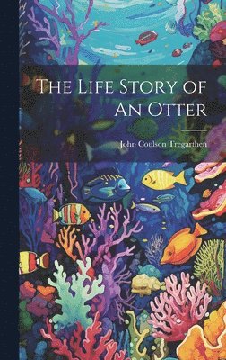 The Life Story of An Otter 1