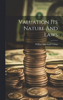 Valuation Its Nature And Laws 1