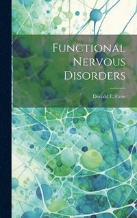 bokomslag Functional Nervous Disorders