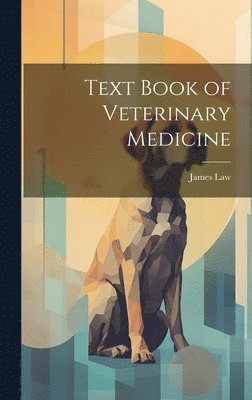 James Law - Text Book of Veterinary Medicine, Inbunden