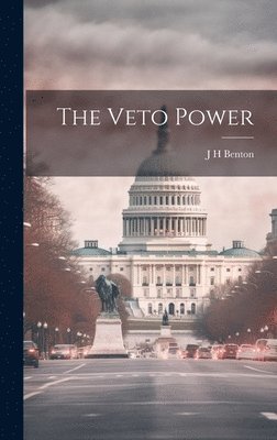 The Veto Power 1