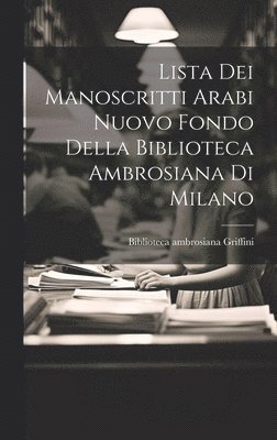 Lista Dei Manoscritti Arabi Nuovo Fondo Della Biblioteca Ambrosiana Di Milano 1