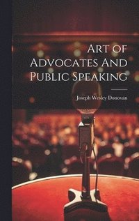 bokomslag Art of Advocates And Public Speaking