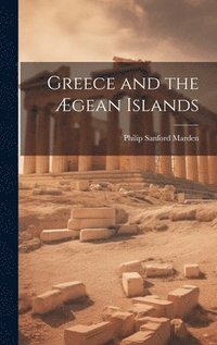 bokomslag Greece and the Ægean Islands