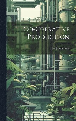 bokomslag Co-Operative Production