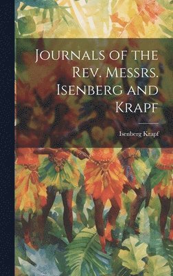 bokomslag Journals of the Rev. Messrs. Isenberg and Krapf