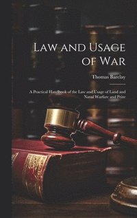 bokomslag Law and Usage of War