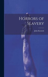 bokomslag Horrors of Slavery
