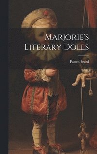 bokomslag Marjorie's Literary Dolls