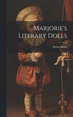 Marjorie's Literary Dolls 1