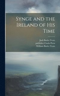 bokomslag Synge and the Ireland of his Time