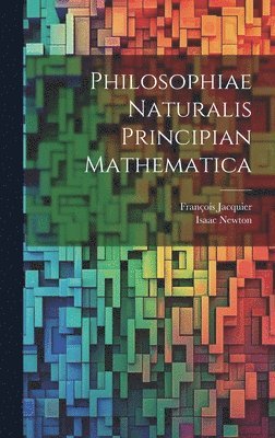 Philosophiae Naturalis Principian Mathematica