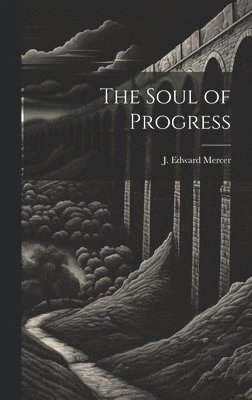 bokomslag Soul of Progress
