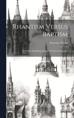 bokomslag Rhantism Versus Baptism