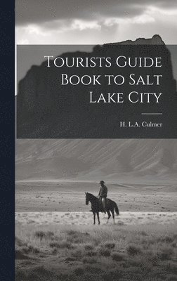 Tourists Guide Book to Salt Lake City 1