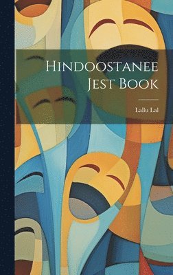 bokomslag Hindoostanee Jest Book