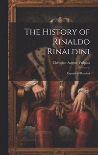 bokomslag The History of Rinaldo Rinaldini