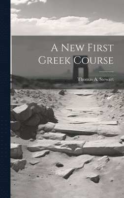 bokomslag A New First Greek Course