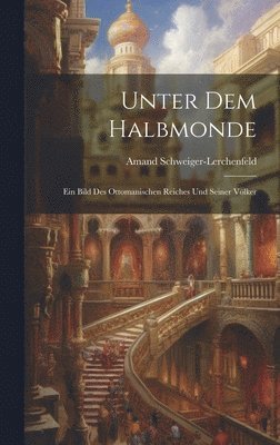 bokomslag Unter Dem Halbmonde